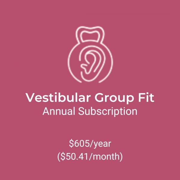 Vestibular Group Fit Annual Subscription $605/year