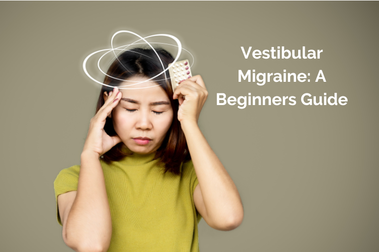 conquer vestibular migraine: a beginners guide
