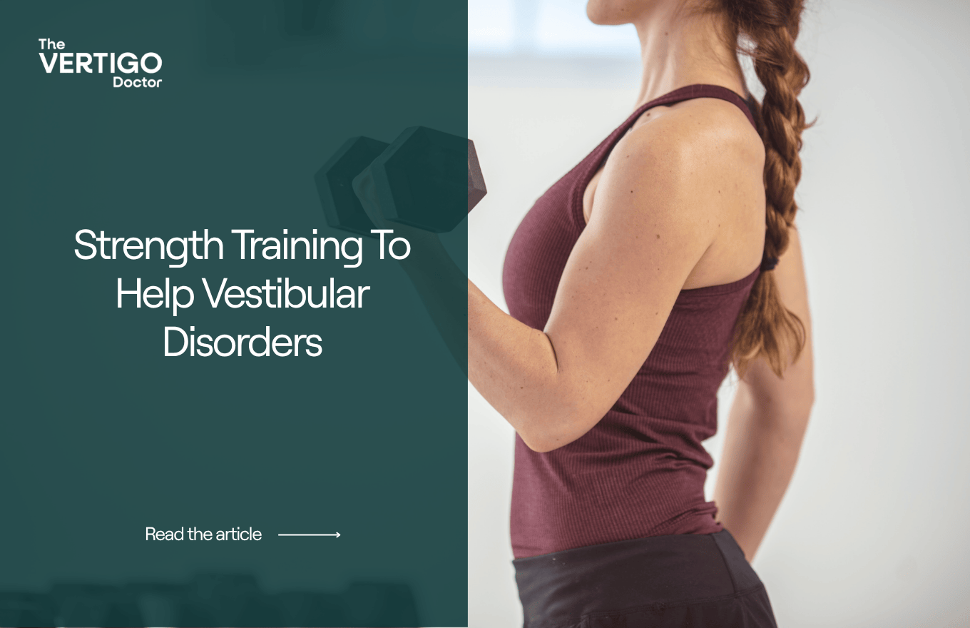 Strength Training To Help Vestibular Disorders